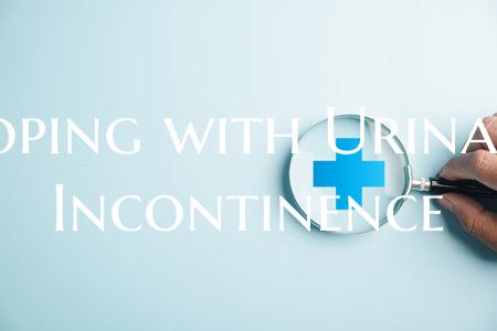 Coping with Urinary Incontinence