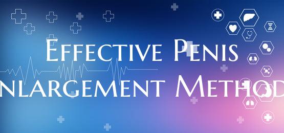 Effective Penis Enlargement Methods