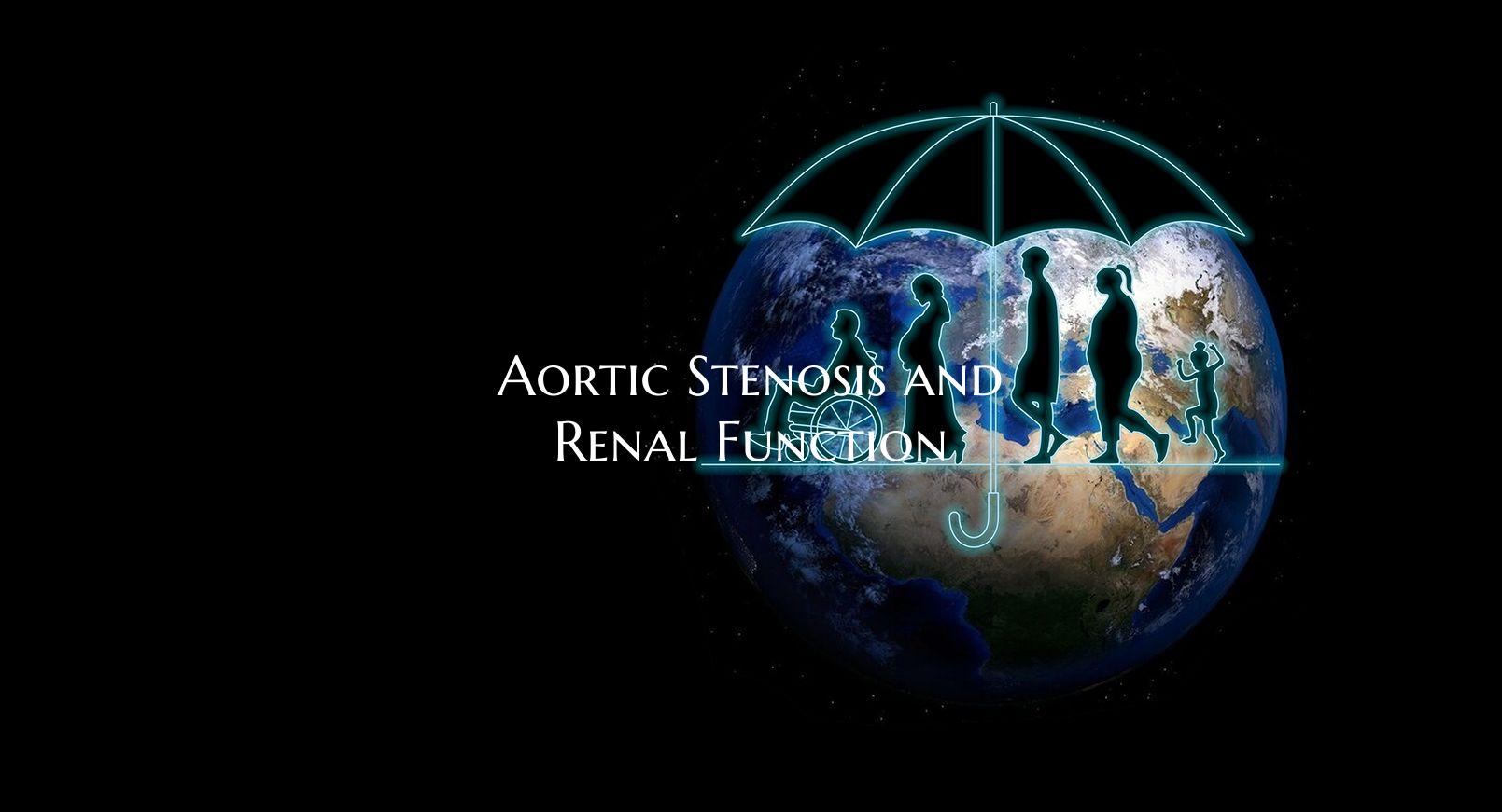 Aortic Stenosis and Renal Function