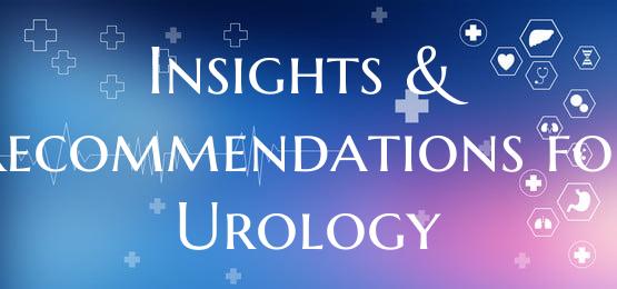 Insights & Recommendations for Urology